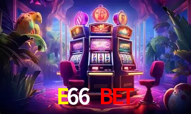 E66.Com - Cassino Oficial De Jogos -E66 Bet
